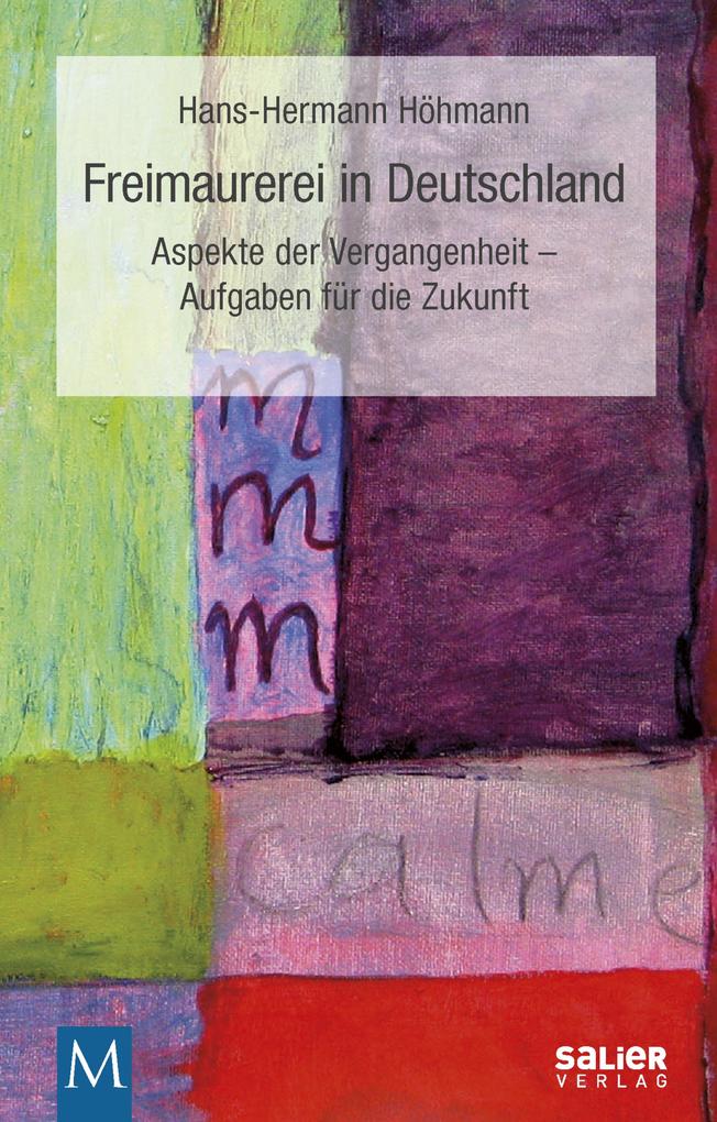 Produktbild: Freimaurerei in Deutschland | Hans-Hermann Höhmann