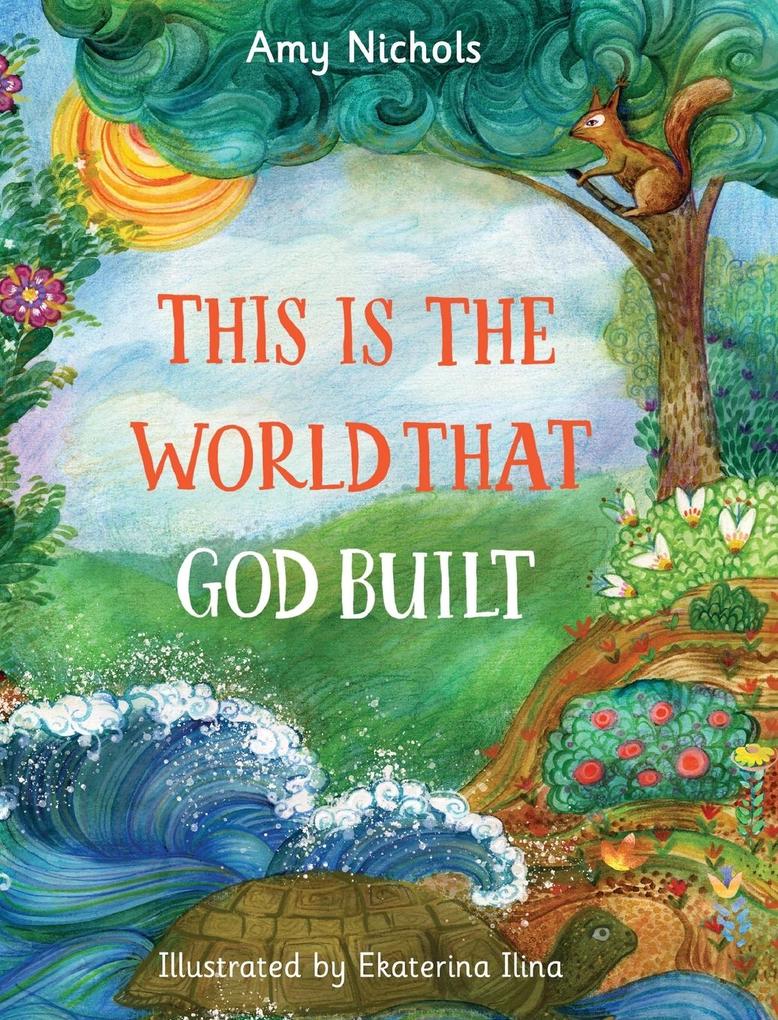 Produktbild: This Is the World that God Built | Amy Nichols