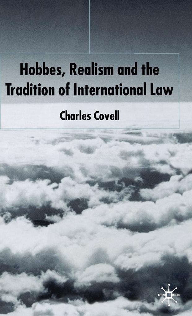 Produktbild: Hobbes, Realism and the Tradition of International Law | C. Covell