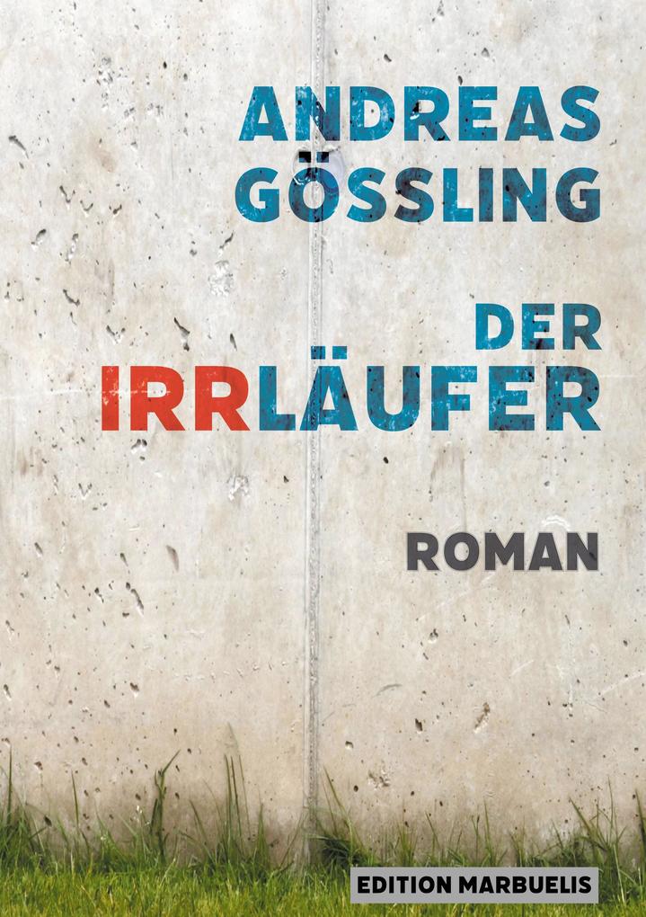 Produktbild: Der Irrläufer | Andreas Gößling