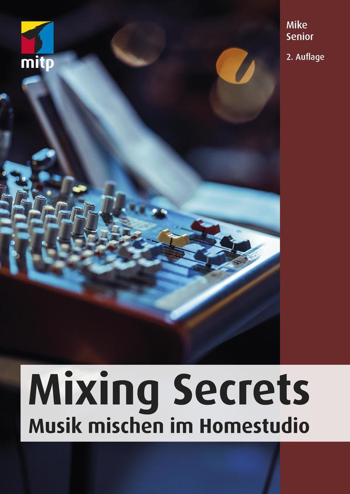 Produktbild: Mixing Secrets | Mike Senior