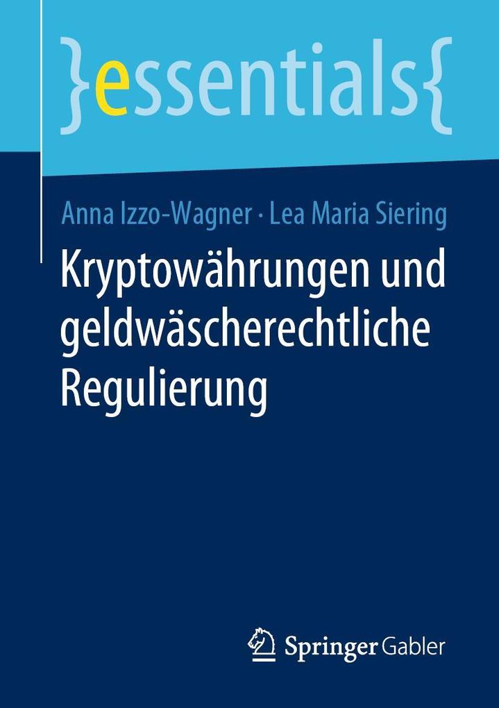 Produktbild: Kryptowährungen und geldwäscherechtliche Regulierung | Anna Izzo-Wagner, Lea Maria Siering