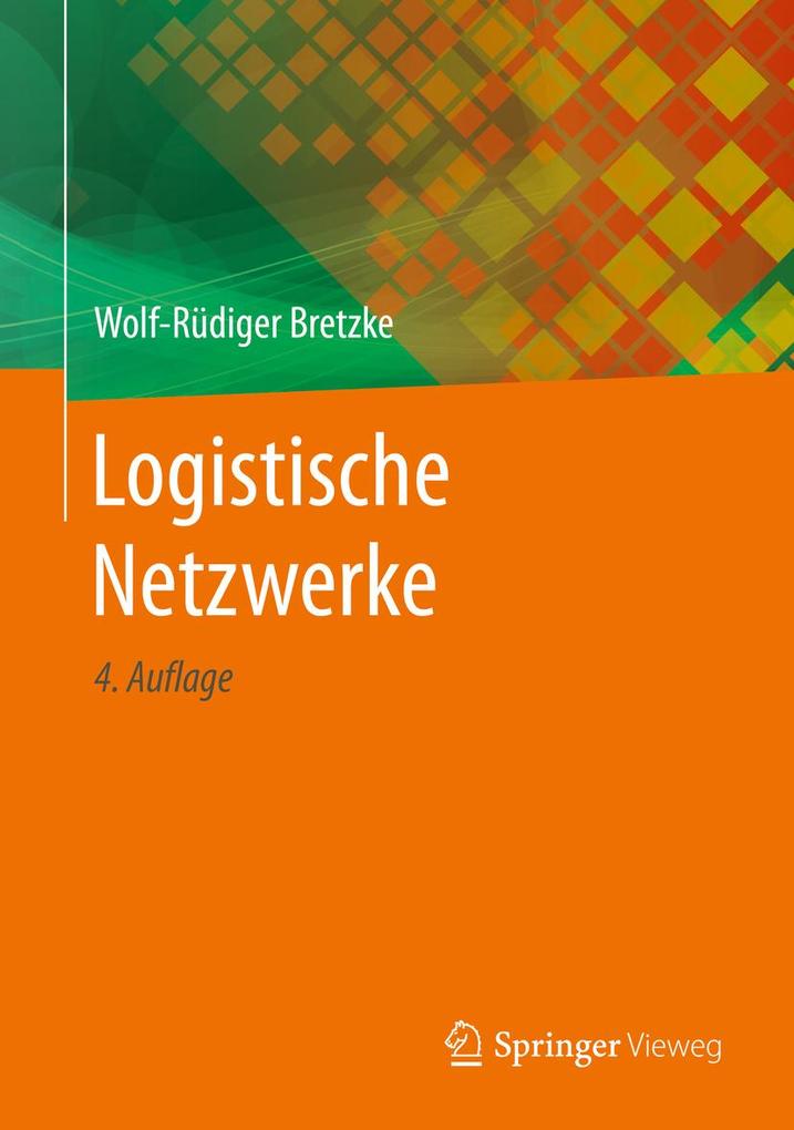 Produktbild: Logistische Netzwerke | Wolf-Rüdiger Bretzke