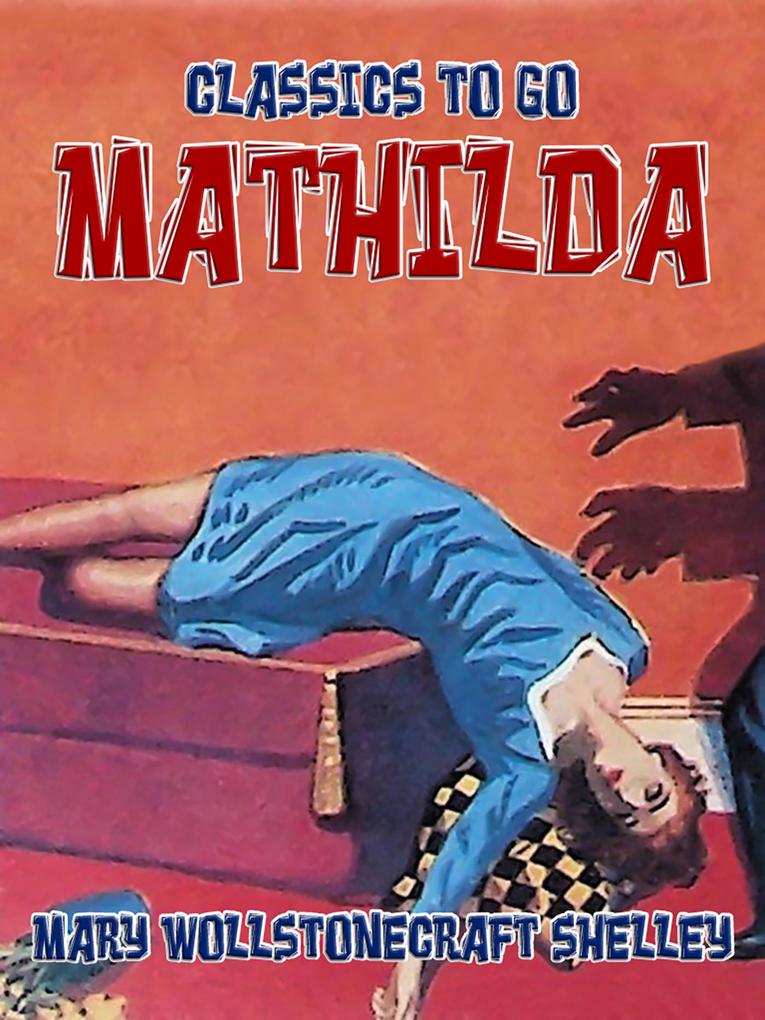 Produktbild: Mathilda | Mary Wollstonecraft Shelley