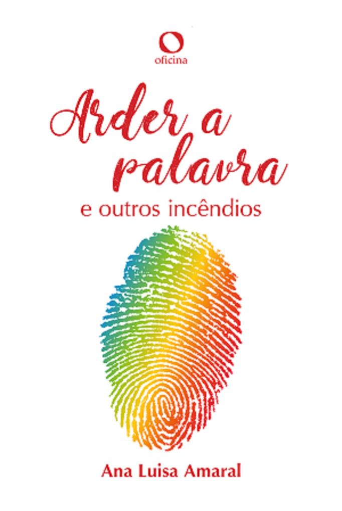 Produktbild: Arder a palavra | Ana Luísa Amaral