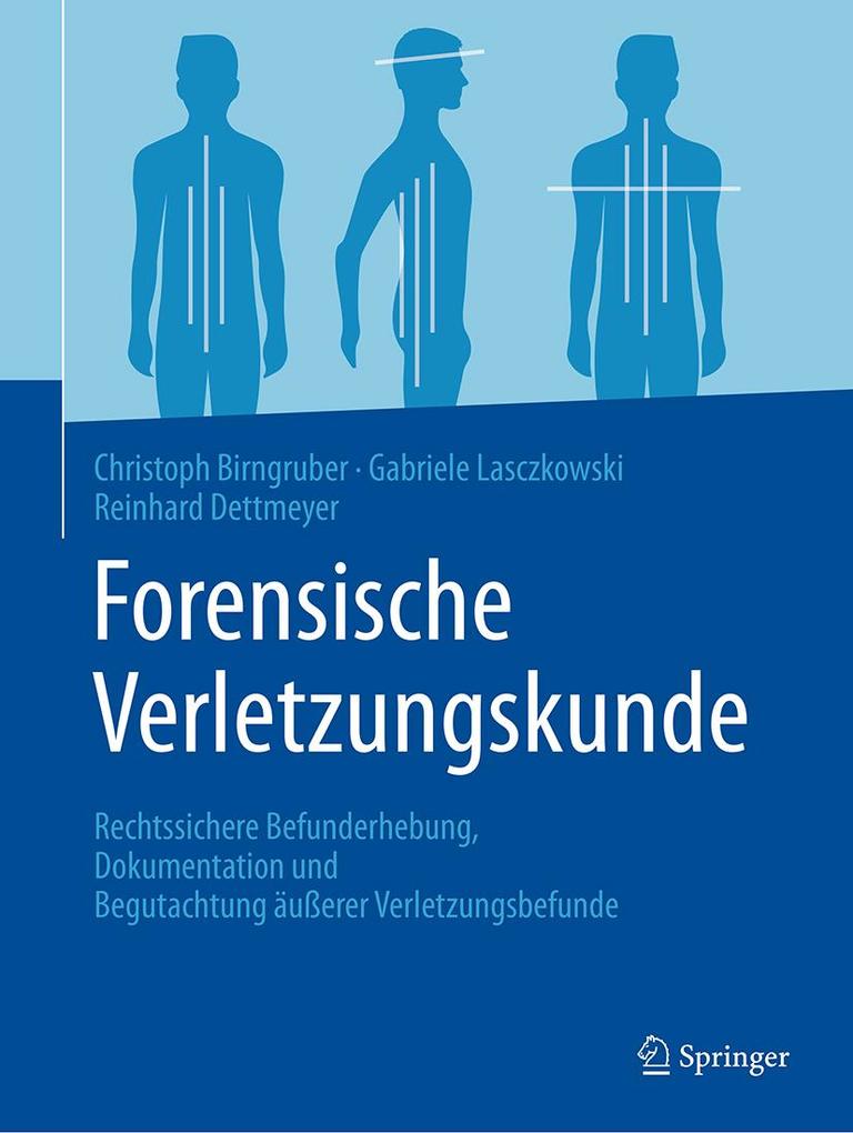 Produktbild: Forensische Verletzungskunde | Christoph G. Birngruber, Gabriele Lasczkowski, Reinhard B. Dettmeyer