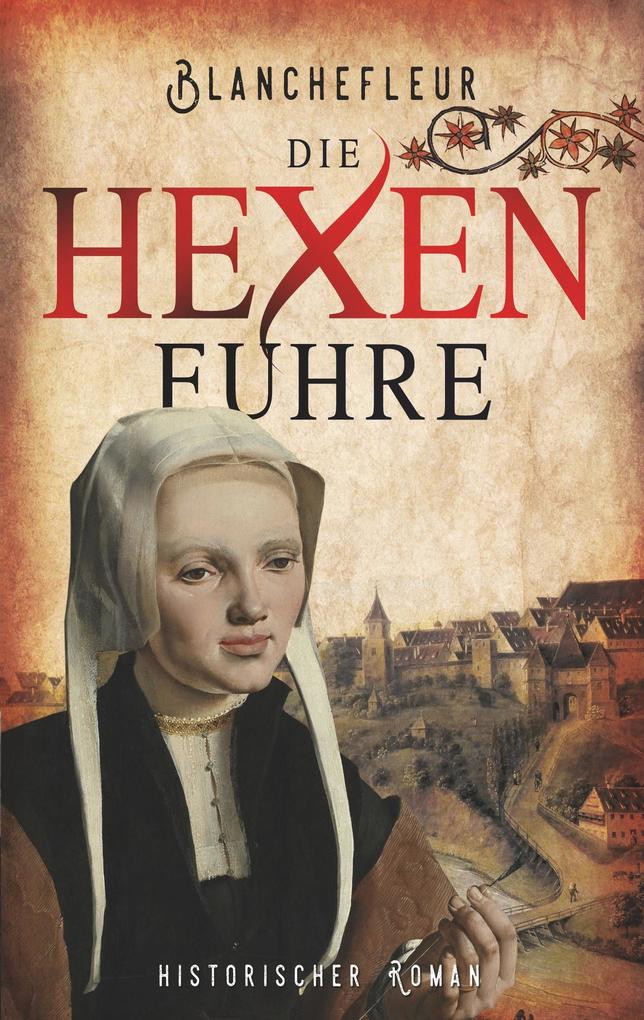 Produktbild: Die Hexenfuhre | C. Blanchefleur