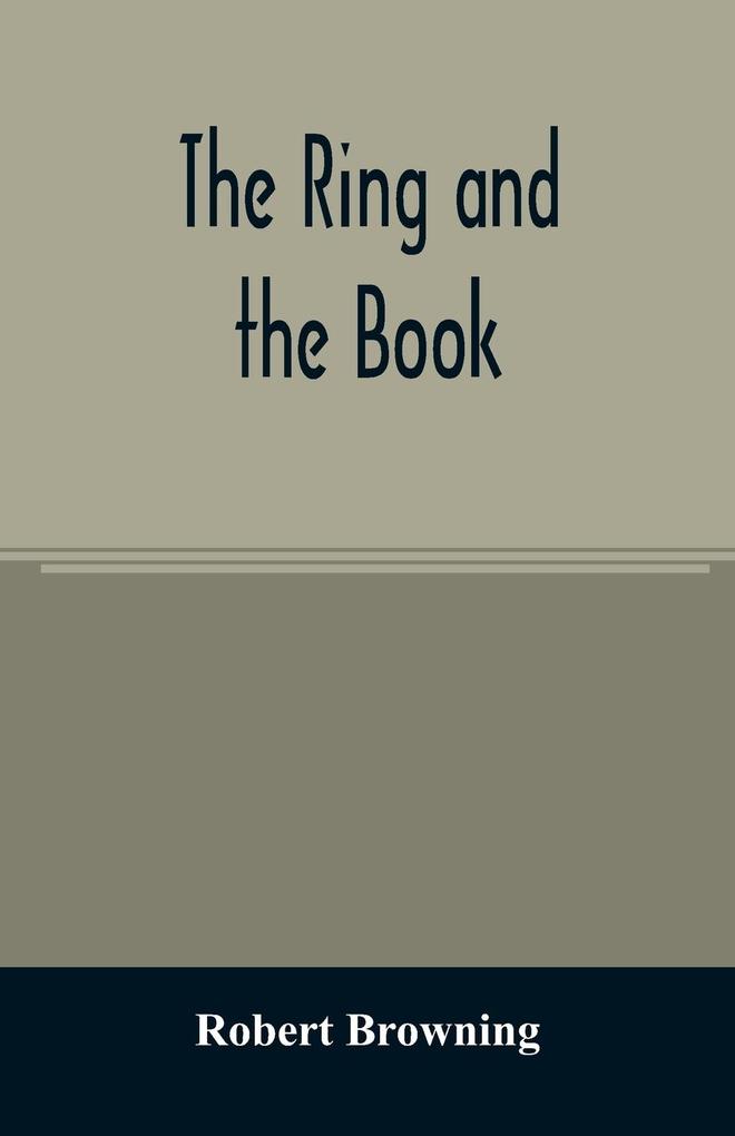 Produktbild: The ring and the book | Robert Browning