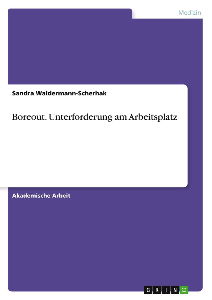 Produktbild: Boreout. Unterforderung am Arbeitsplatz | Sandra Waldermann-Scherhak