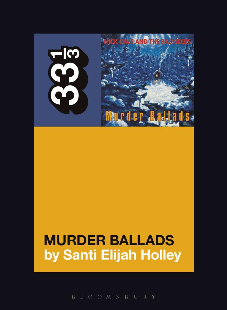 Produktbild: Nick Cave and the Bad Seeds' Murder Ballads | Santi Elijah Holley