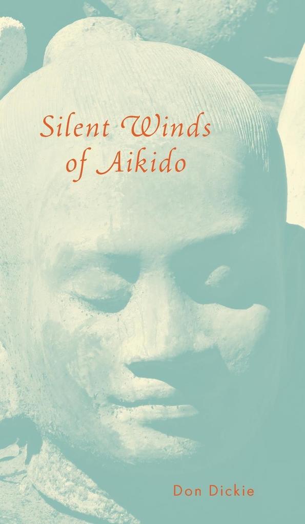 Produktbild: Silent Winds of Aikido | Don Dickie