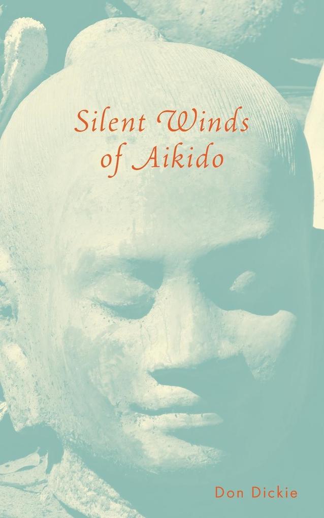 Produktbild: Silent Winds of Aikido | Don Dickie