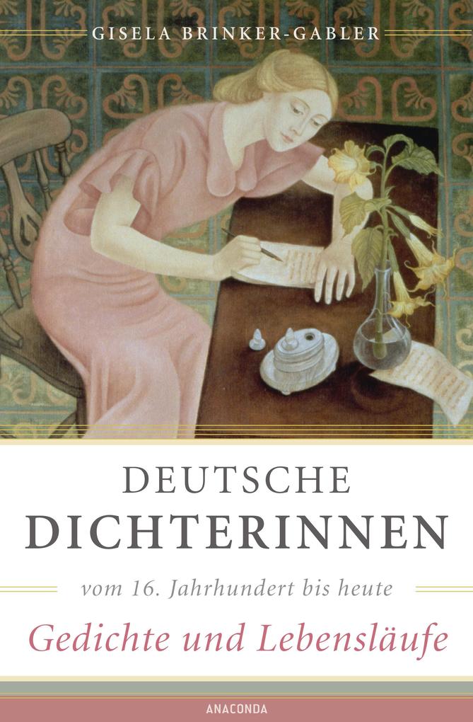 Produktbild: Deutsche Dichterinnen vom 16. Jahrhundert bis heute (erw. Neuausgabe)