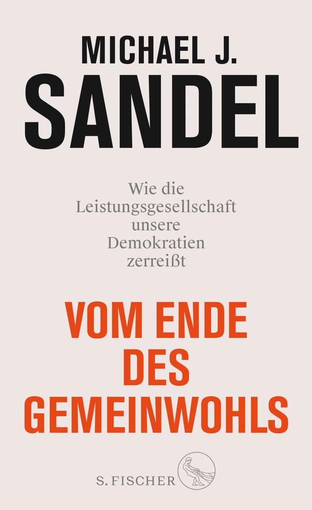 Produktbild: Vom Ende des Gemeinwohls | Michael J. Sandel