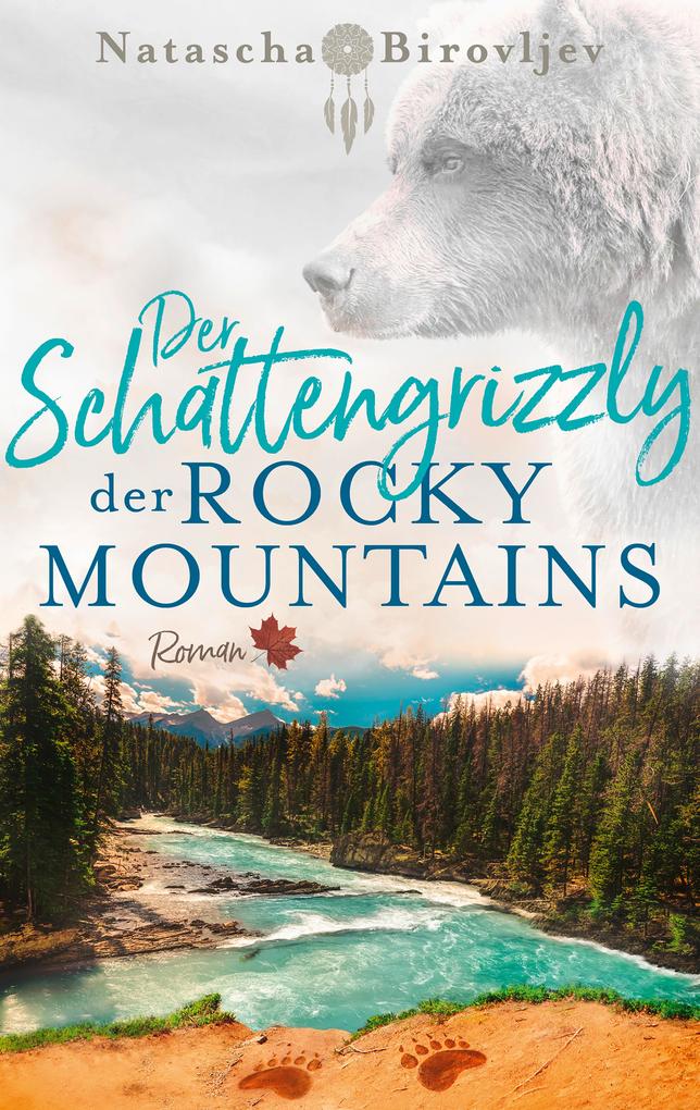 Produktbild: Der Schattengrizzly der Rocky Mountains | Natascha Birovljev