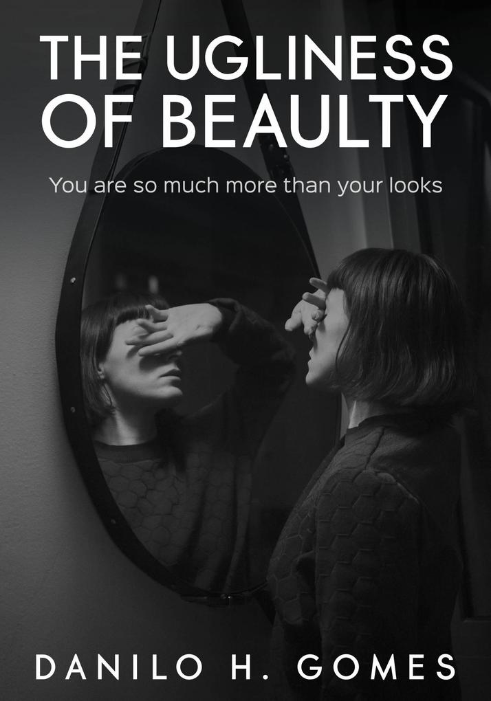 Produktbild: Ugliness of Beauty | Danilo H. Gomes