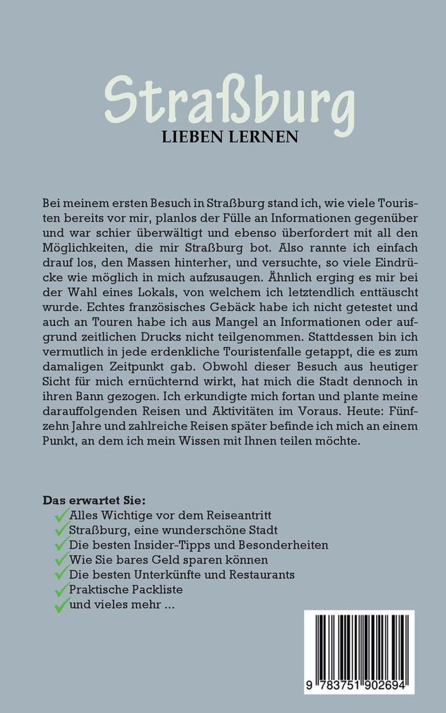 Weitere Ansicht: Straßburg lieben lernen: Der perfekte Reiseführer für einen unvergesslichen Aufenthalt in Straßburg inkl. Insider-Tipps und Packliste | Frauke Weber