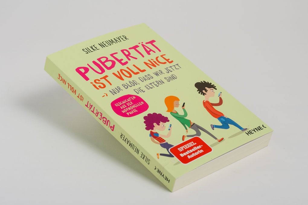 Weitere Ansicht: Pubertät ist voll nice ... Nur blöd, dass wir jetzt die Eltern sind | Silke Neumayer