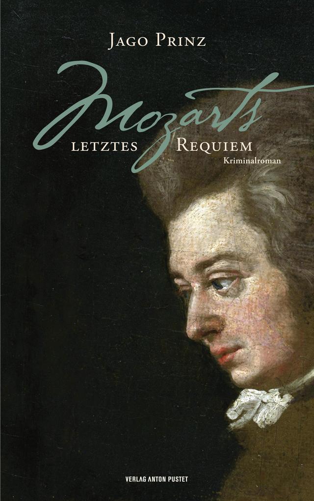 Produktbild: Mozarts letztes Requiem | Jago Prinz