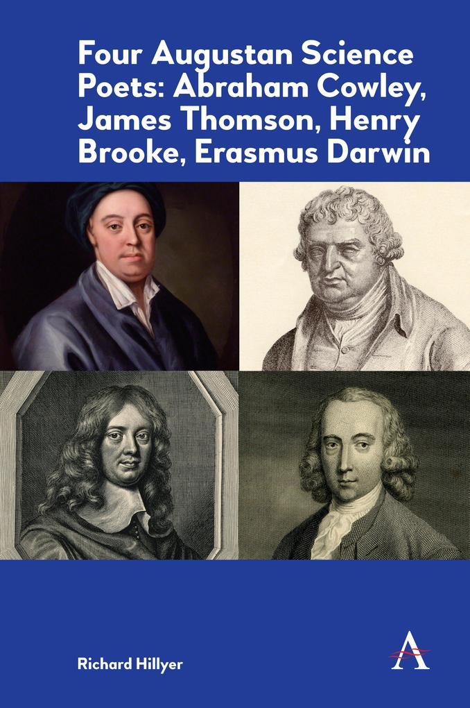 Produktbild: Four Augustan Science Poets: Abraham Cowley, James Thomson, Henry Brooke, Erasmus Darwin | Richard Hillyer