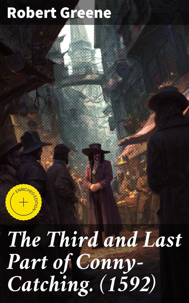 Produktbild: The Third and Last Part of Conny-Catching. (1592) | Robert Greene