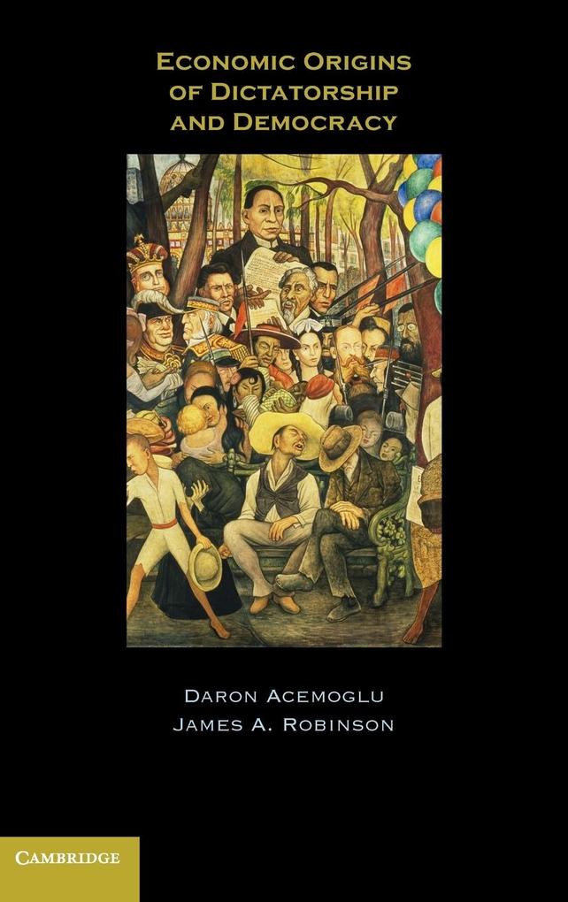 Produktbild: Economic Origins of Dictatorship and Democracy | Daron Acemoglu, James A. Robinson