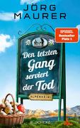 [J&ouml;rg Maurer: Den letzten Gang serviert der Tod]