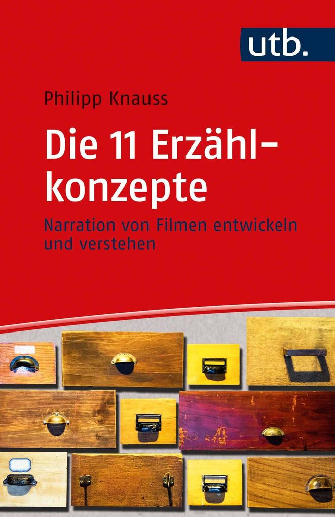 Produktbild: Die 11 Erzählkonzepte | Philipp Knauss