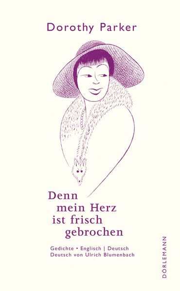 Produktbild: Denn mein Herz ist frisch gebrochen | Dorothy Parker