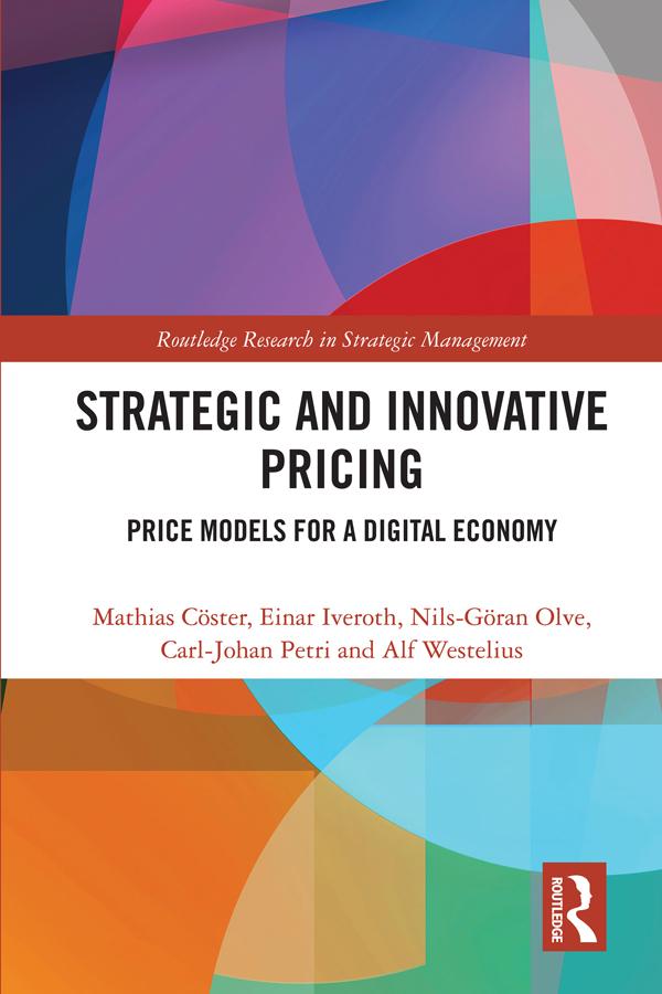 Produktbild: Strategic and Innovative Pricing | Einar Iveroth, Carl-Johan Petri, Alf Westelius, Mathias Cöster, Nils-Göran Olve