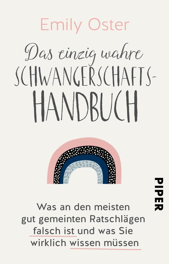 Produktbild: Das einzig wahre Schwangerschafts-Handbuch | Emily Oster