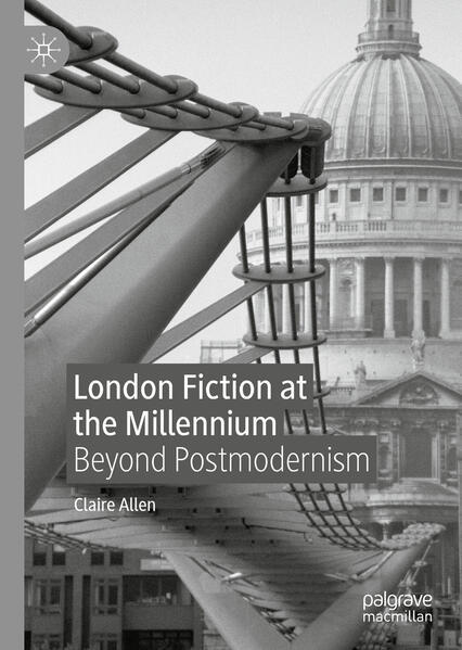Produktbild: London Fiction at the Millennium | Claire Allen