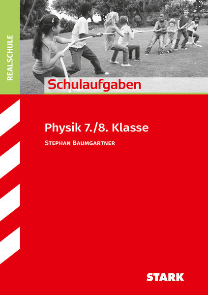 Produktbild: STARK Schulaufgaben Realschule - Physik 7./8. Klasse | Stephan Baumgartner