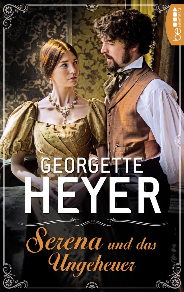Produktbild: Serena und das Ungeheuer | Georgette Heyer