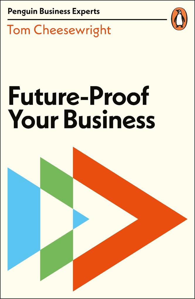 Produktbild: Future-Proof Your Business | Tom Cheesewright