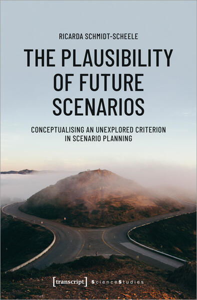 Produktbild: The Plausibility of Future Scenarios | Ricarda Schmidt-Scheele