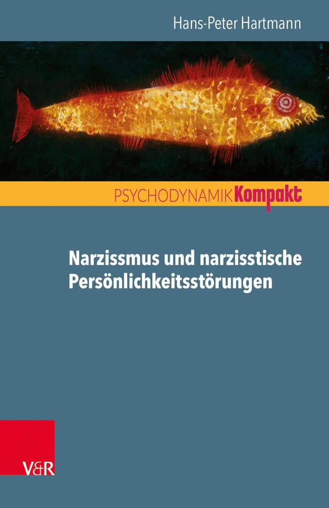 Produktbild: Narzissmus und narzisstische Persönlichkeitsstörungen | Hans-Peter Hartmann