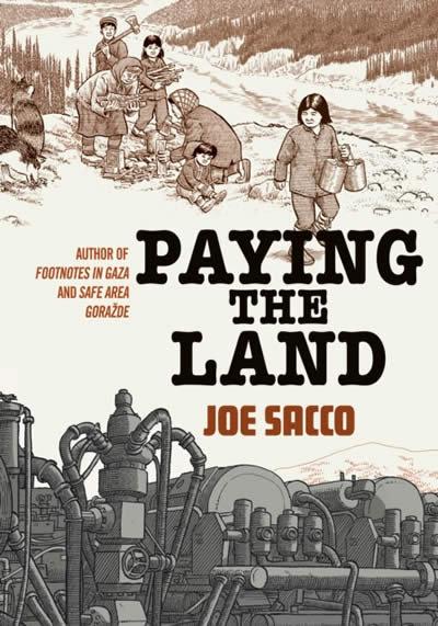 Produktbild: Paying the Land | Joe Sacco