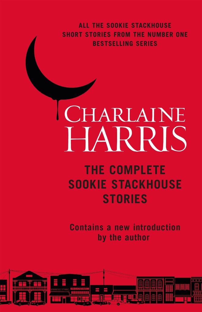 Produktbild: The Complete Sookie Stackhouse Stories | Charlaine Harris