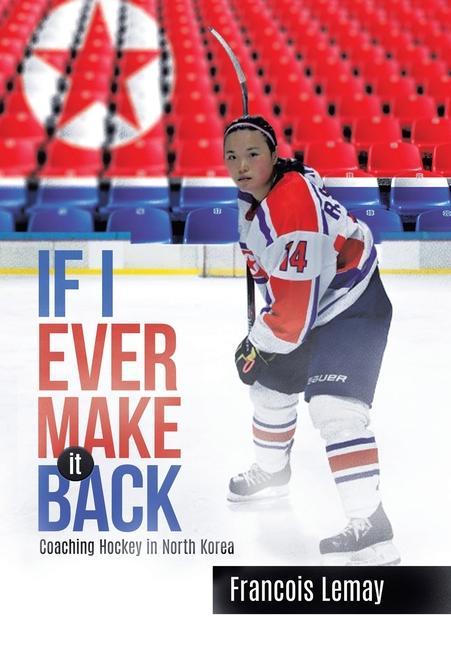 Produktbild: If I Ever Make it Back | Francois Lemay