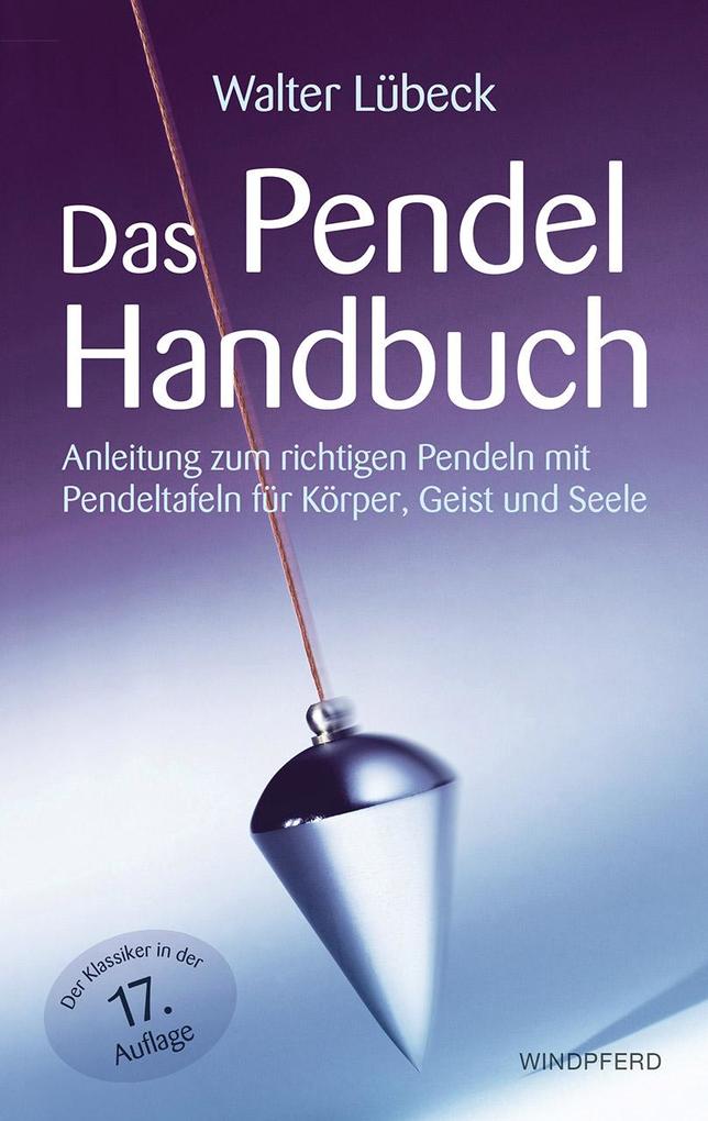 Produktbild: Das Pendel-Handbuch | Walter Lübeck