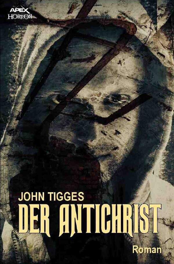 Produktbild: DER ANTICHRIST | John Tigges