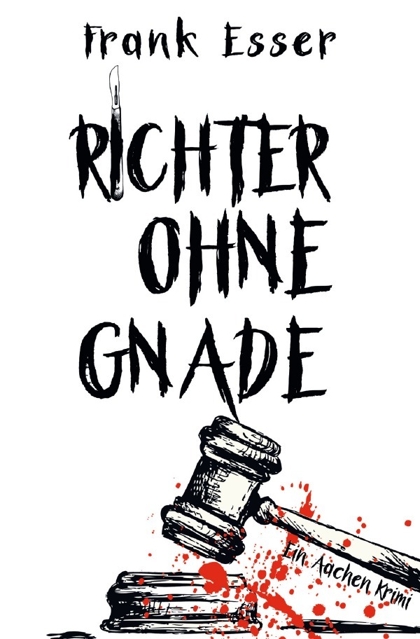 Produktbild: Richter ohne Gnade - Ein Aachen Krimi (Hansens 4. Fall) | Frank Esser
