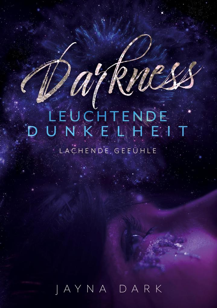 Produktbild: Darkness - Leuchtende Dunkelheit | Jayna Dark