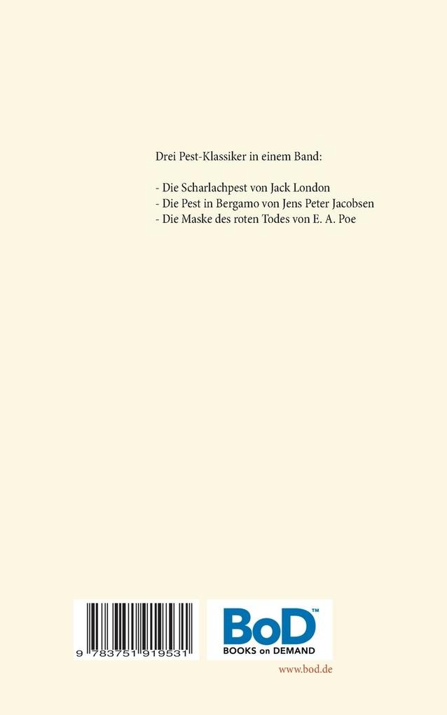 Weitere Ansicht: Die Scharlachpest, Die Pest in Bergamo, Die Maske des Roten Todes - Drei Meisterwerke in einem Band | Jens Peter Jacobsen, Jack London, Edgar Allan Poe