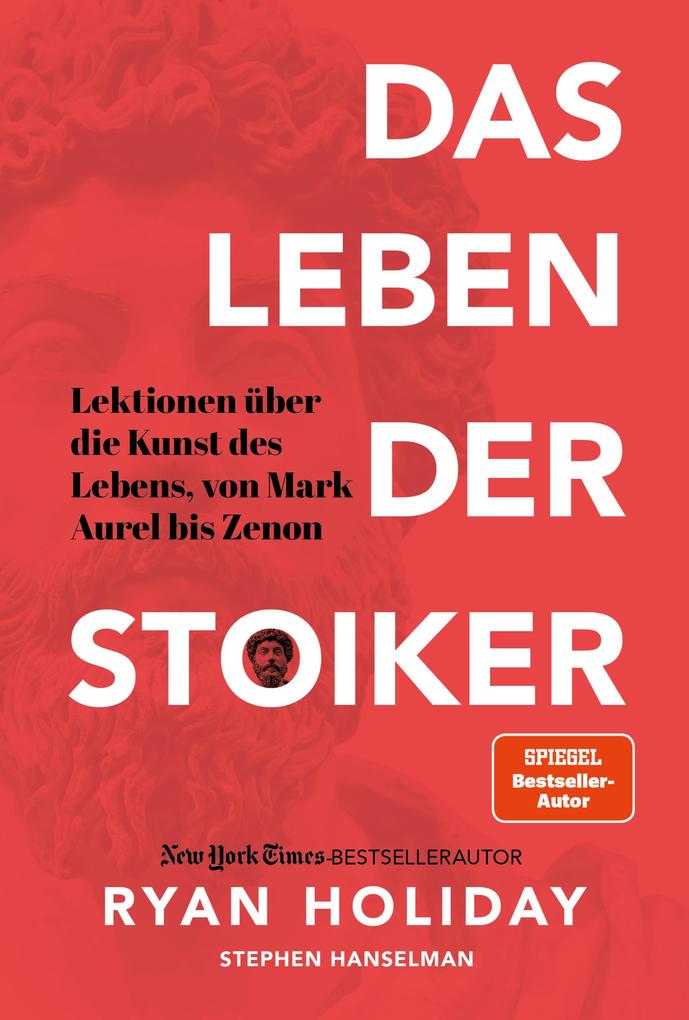 Produktbild: Das Leben der Stoiker | Ryan Holiday, Stephen Hanselman