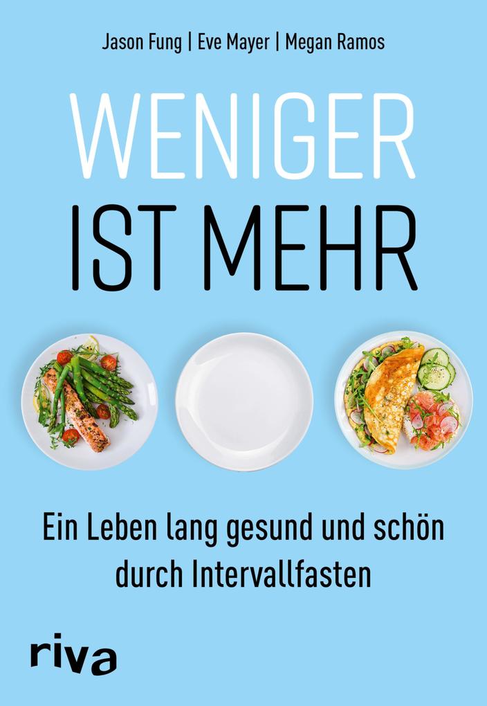Produktbild: Weniger ist mehr | Jason Fung, Megan Ramos, Eve Mayer