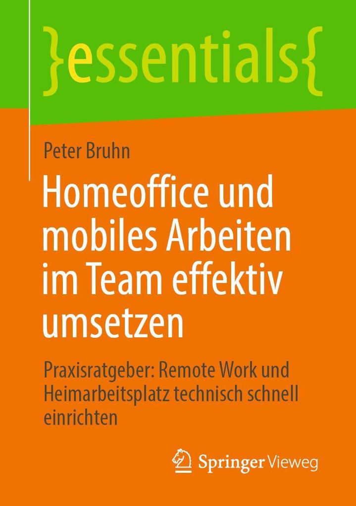 Produktbild: Homeoffice und mobiles Arbeiten im Team effektiv umsetzen | Peter Bruhn