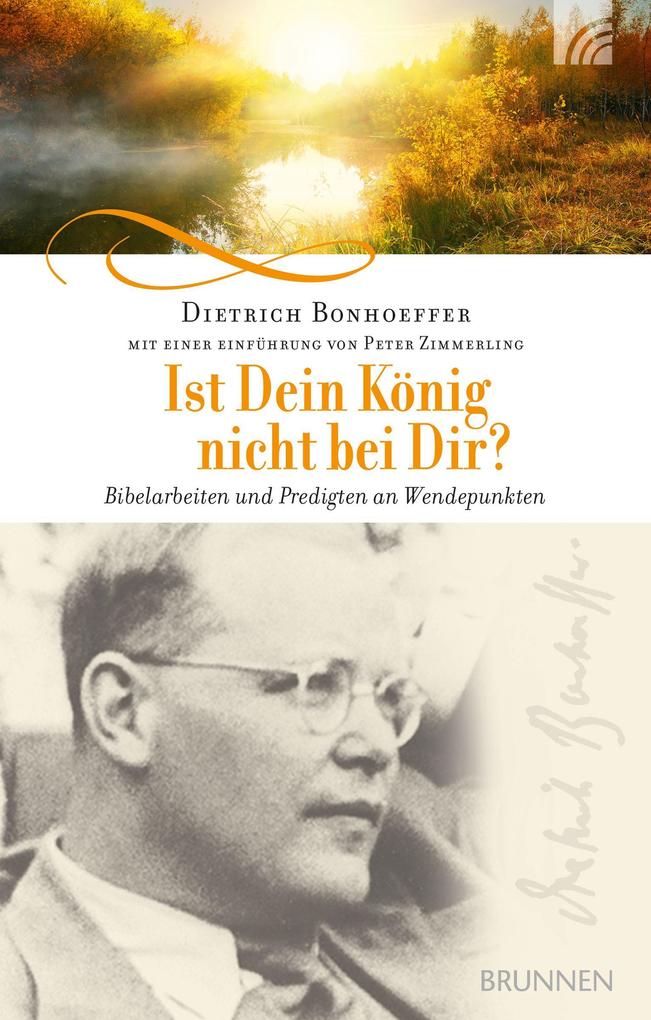 Produktbild: Ist Dein König nicht bei Dir? | Dietrich Bonhoeffer