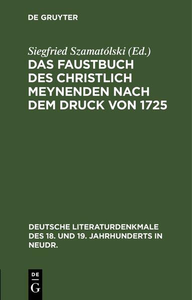 Produktbild: Das Faustbuch des Christlich Meynenden nach dem Druck von 1725